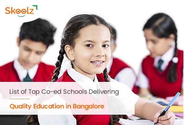 List of Top Co-ed Schools Delivering Quality Education in Bangalore
