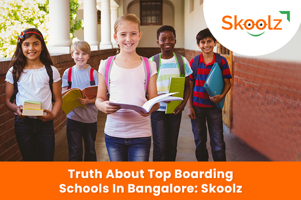 Truth About Top Boarding Schools In Bangalore: Skoolz