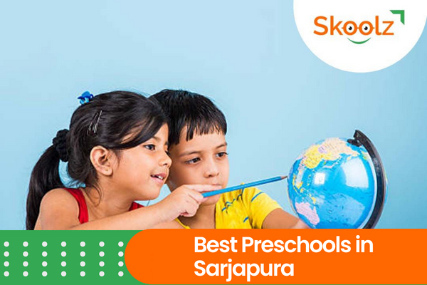 Best Preschools in Sarjapur Bengaluru