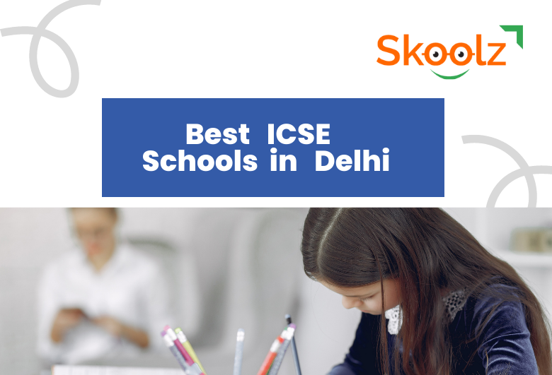 Best ICSE Schools in Delhi