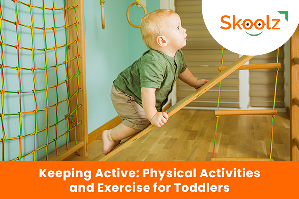 Keeping Active: Physical Activities and Exercise for Toddlers