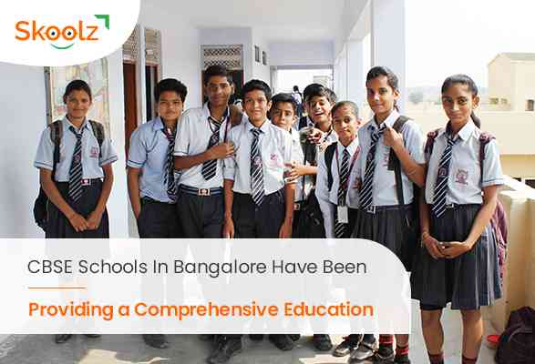 CBSE Schools In Bangalore Have Been Providing a Comprehensive Education