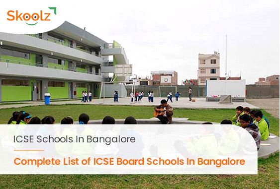 List of ICSE Board Schools in Bangalore